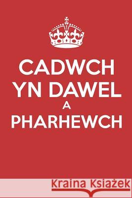 Cadwch Yn Dawel A Pharhewch: - Cyfnodolyn Tudalen Gwag - Heb Llinellau - (Dyddiadur, Llyfr Nodiadau) Mark Breadon 9781072791478 Independently Published - książka