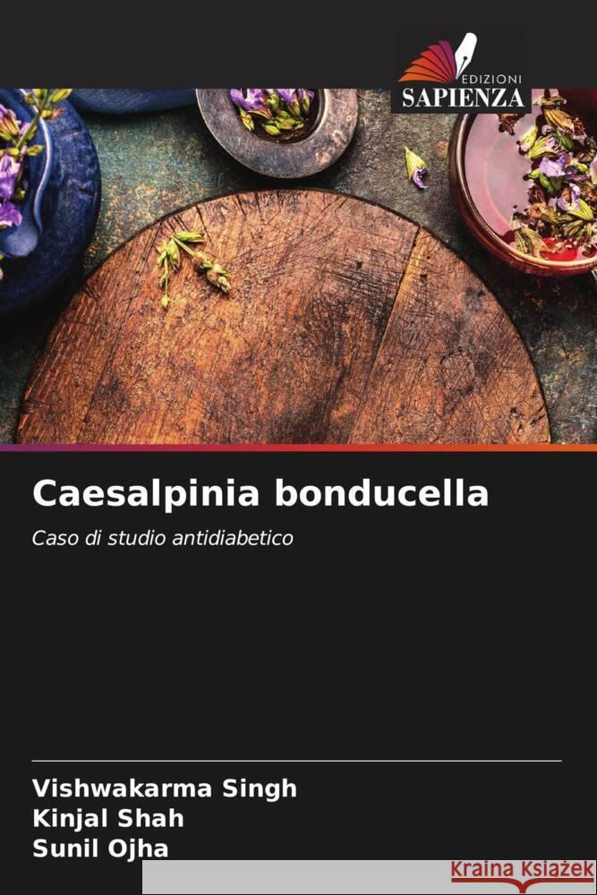 Caesalpinia bonducella Singh, Vishwakarma, Shah, Kinjal, Ojha, Sunil 9786204471044 Edizioni Sapienza - książka