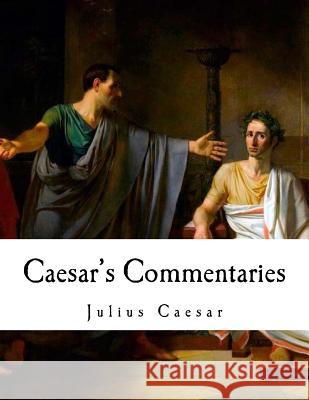 Caesar's Commentaries: de Bello Gallico Julius Caesar W. A. Macdevitt Thomas D 9781979935470 Createspace Independent Publishing Platform - książka