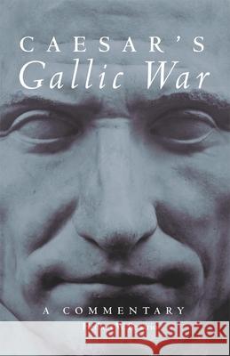 Caesar's Gallic War, 46: A Commentary Benario, Herbert W. 9780806142524 University of Oklahoma Press - książka