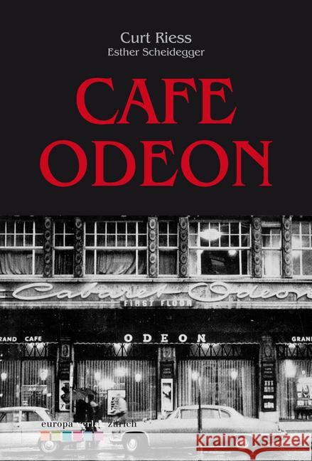 Café Odeon : Vorw. v. Esther Scheidegger Riess, Curt 9783906272382 Europa Verlag Zürich - książka