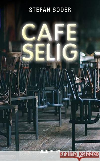 Café Selig Soder, Stefan 9783992003259 Braumüller - książka