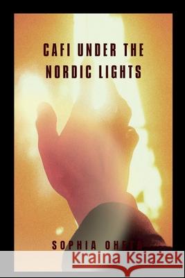 Caf? Under the Nordic Lights Oheta Sophia 9789222271092 OS Pub - książka