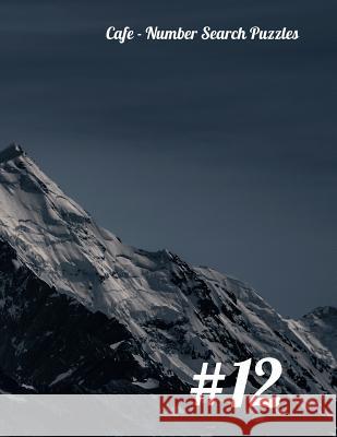 Cafe - Number Search Puzzles #12 Nilo Ballener 9781093707557 Independently Published - książka