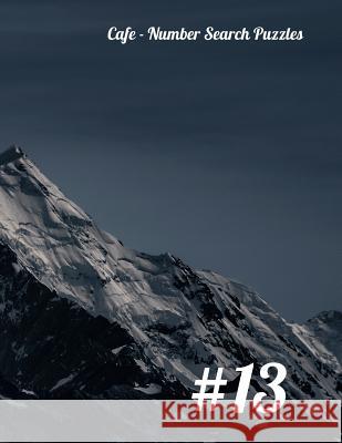 Cafe - Number Search Puzzles #13 Nilo Ballener 9781093707564 Independently Published - książka