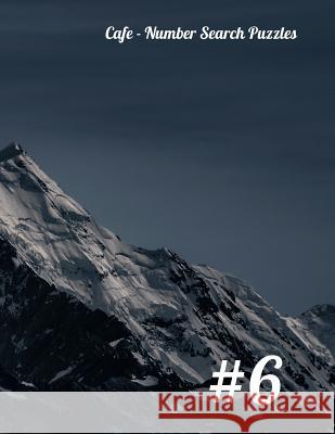 Cafe - Number Search Puzzles #6 Nilo Ballener 9781093697384 Independently Published - książka