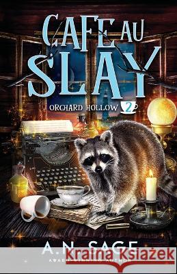 Cafe au Slay A. N. Sage 9781989868317 Cauldron Press - książka