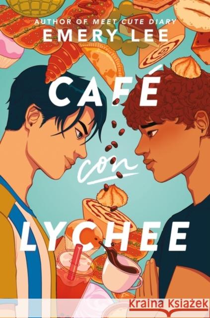 Cafe Con Lychee Emery Lee 9780063210271 HarperCollins Publishers Inc - książka