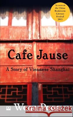 Cafe Jause: a Story of Viennese Shanghai Poon, Wena 9781502549082 Createspace - książka