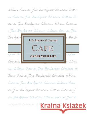 Cafe Life Planner & Journal (e-book/pdf): Order Your Life Evening, Enchanted 9781388539672 Blurb - książka