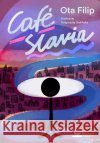 Café Slavia Ota Filip 9788366505766 Książkowe Klimaty