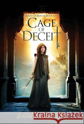Cage of Deceit: Reign of Secrets, Book 1 Jennifer Anne Davis 9780998151625 Reign Publishing - książka
