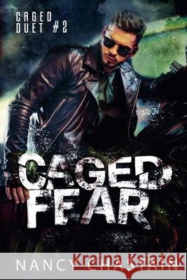 Caged Fear Nancy Chastain   9798201093877 Nancy Chastain - książka
