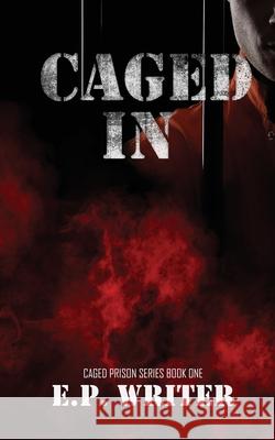 Caged In E. P. Writer 9781923109124 Epwriter Prison - książka