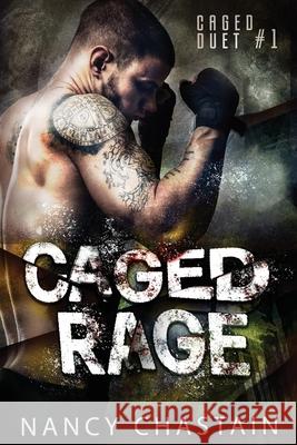 Caged Rage Nancy Chastain 9781798646137 Independently Published - książka