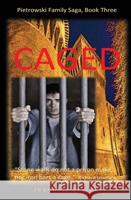 Caged: Stone walls do not a prison make, nor iron bars a cage Jeanette Scales 9781544210490 Createspace Independent Publishing Platform - książka