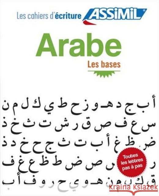 Cahier d'écriture arabe - Les bases Abdelghani Benali 9782700506129 Assimil - książka