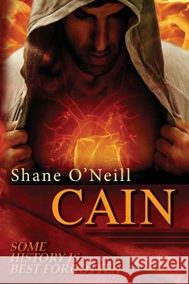 Cain Shane O'Neill 9781511513685 Createspace Independent Publishing Platform - książka