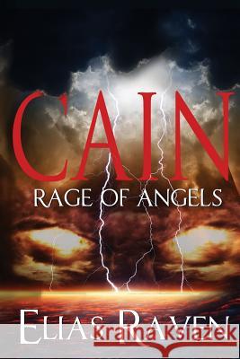 Cain Rage of Angels Elias Raven Eva Poole Maria Martinez 9781539521365 Createspace Independent Publishing Platform - książka