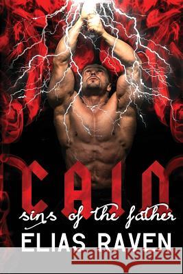 Cain Sins of the Father Elias Raven Gina Whitney Maria Martinez 9781517579111 Createspace Independent Publishing Platform - książka
