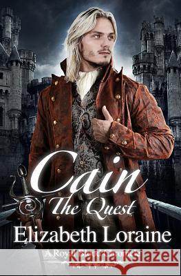 Cain The Quest: A Royal Blood Chronicle Loraine, Elizabeth 9780615430010 Crimson Ent. - książka