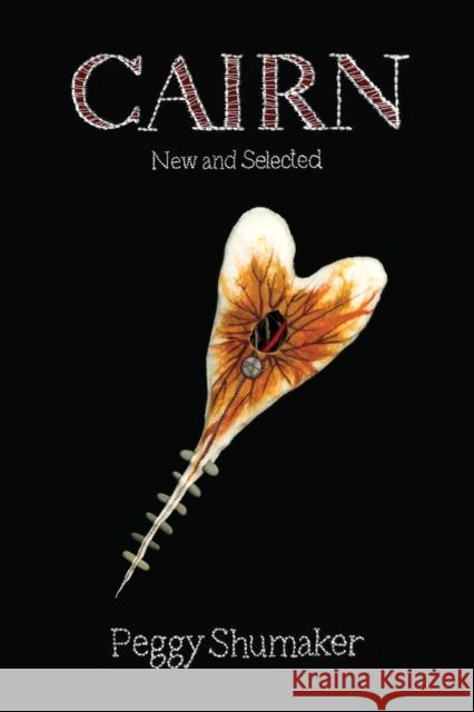 Cairn: New & Selected Poems Shumaker, Peggy 9781597096119 Red Hen Press - książka