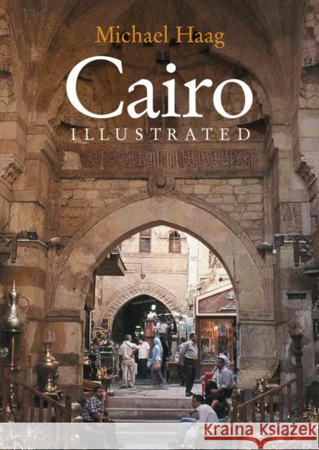 Cairo Illustrated Michael Haag Michael Haag 9789774249358 American University in Cairo Press - książka