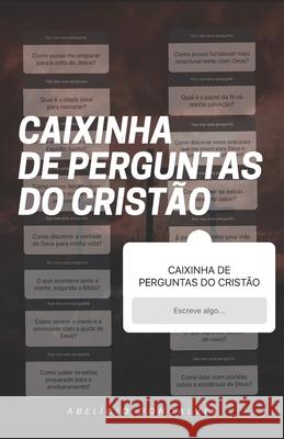 Caixinha de Perguntas do Crist?o Abel?cio Gon?alves 9786501257907 Edicao Do Autor - książka