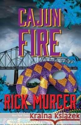 Cajun Fire Rick Murcer 9781539189886 Createspace Independent Publishing Platform - książka