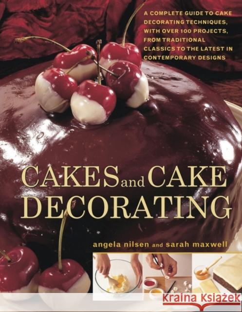 Cakes and Cake Decorating Nilsen Angela 9781780193342 Anness Publishing - książka