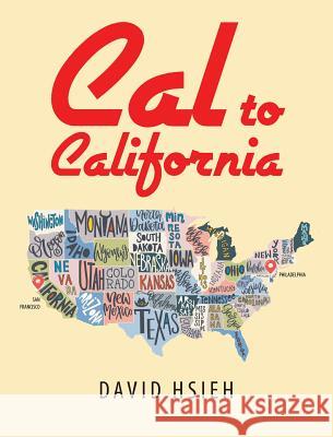 Cal to California David Hsieh 9781640821422 Page Publishing, Inc. - książka