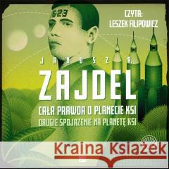 Cała prawda o planecie Ksi Audiobook Janusz A. Zajdel 9788366817067 Aleksandria - książka