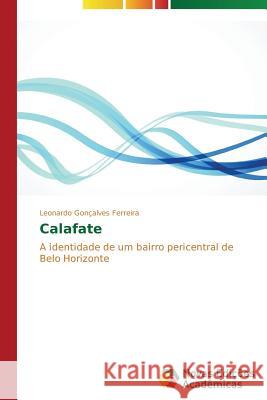 Calafate Gonçalves Ferreira Leonardo 9783639693386 Novas Edicoes Academicas - książka