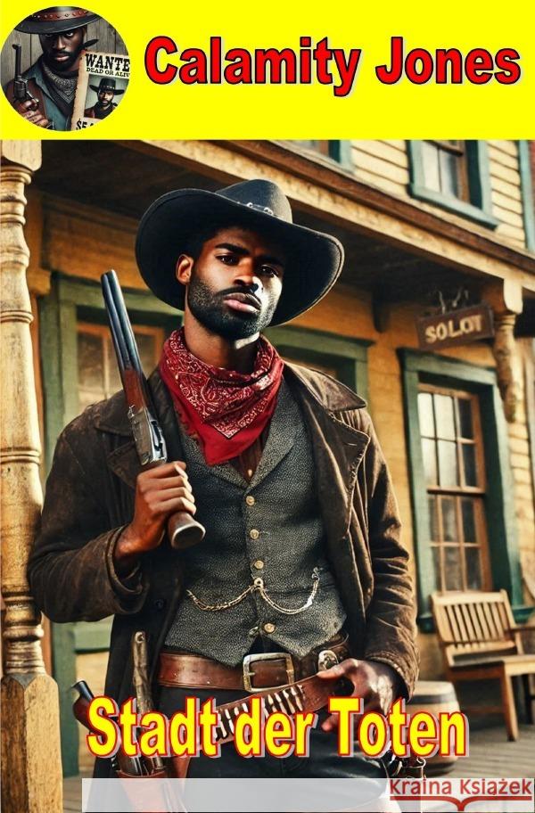 Calamity Jones - Die Stadt der Toten Johnson jr., Hank W. 9783818782818 epubli - książka