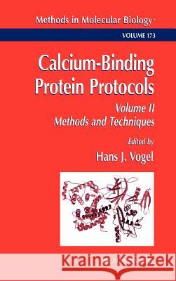 Calcium-Binding Protein Protocols: Volume 2: Methods and Techniques Vogel, Hans J. 9780896036895 Humana Press - książka