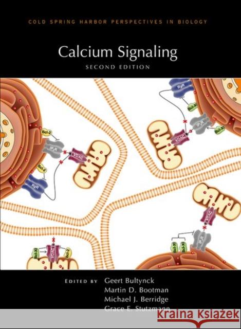 Calcium Signaling, Second Edition Martin Bootman Geert Bultynck Grace E. Stutzmann 9781621822929 Cold Spring Harbor Laboratory Press - książka