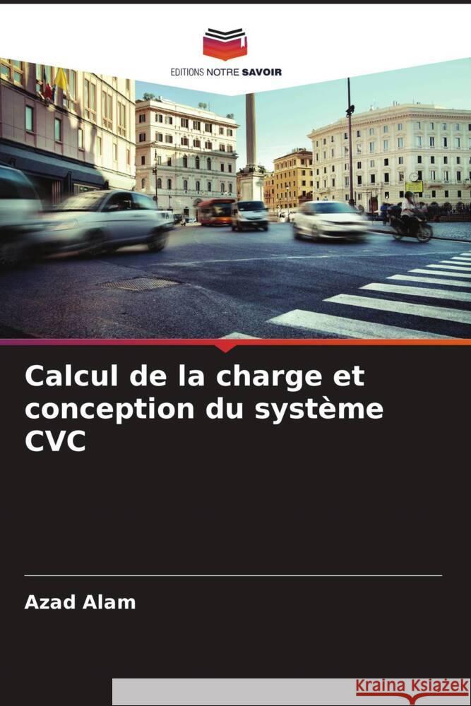 Calcul de la charge et conception du système CVC Alam, Azad 9786208257033 Editions Notre Savoir - książka