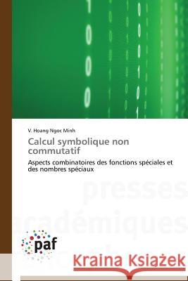 Calcul Symbolique Non Commutatif Hoang Ngoc Minh V. 9783838171296 Presses Academiques Francophones - książka