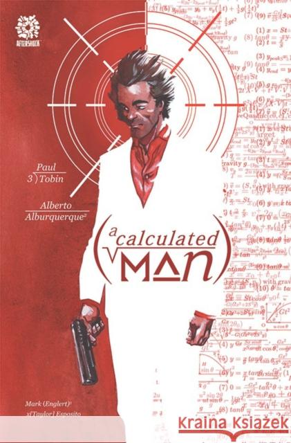 CALCULATED MAN, A Paul Tobin 9781956731200 Aftershock Comics - książka