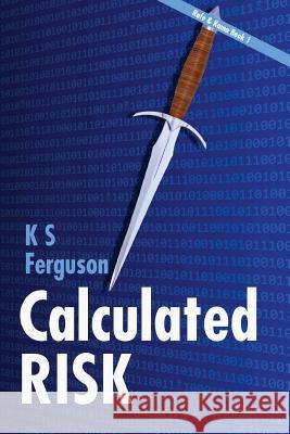 Calculated Risk K. S. Ferguson 9781938179181 K S Ferguson - książka