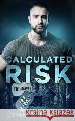 Calculated Risk Lynn Shannon 9781953244093 Creative Thoughts, LLC - książka