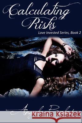 Calculating Risks Angel Bales 9781511456159 Createspace - książka