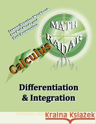 Calculus (Differentiation & Integration): Lesson/Practice Workbook for Self-Study and Test Preparation Aejeong Kang 9780989368995 Mathradar - książka
