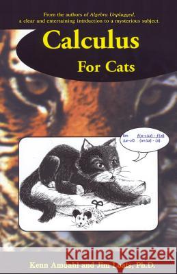 Calculus for Cats Kenn Amdahl Jim Loats 9780962781551 Clearwater Publishing - książka