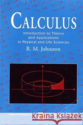 Calculus: Introductory Theory and Applications in Physical and Life Science R. M. Johnson 9781898563068 Elsevier Science & Technology - książka