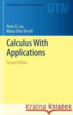 Calculus with Applications Lax, Peter D. 9781461479451 Springer - książka