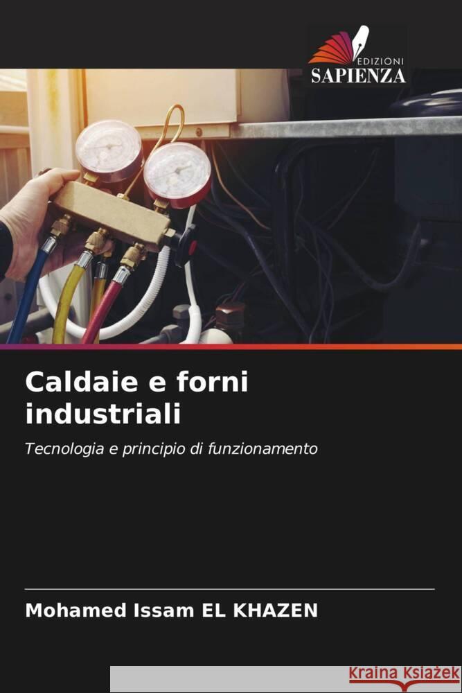Caldaie e forni industriali EL KHAZEN, Mohamed Issam 9786206609230 Edizioni Sapienza - książka