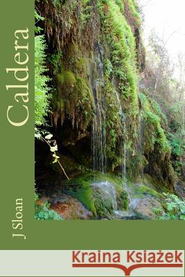 Caldera J. Sloan 9781512264838 Createspace Independent Publishing Platform - książka