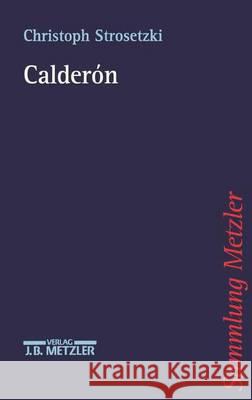 Calderón Strosetzki, Christoph 9783476103277 J.B. Metzler - książka