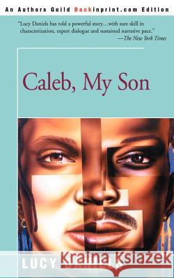 Caleb, My Son Lucy Daniels 9780595198924 Backinprint.com - książka